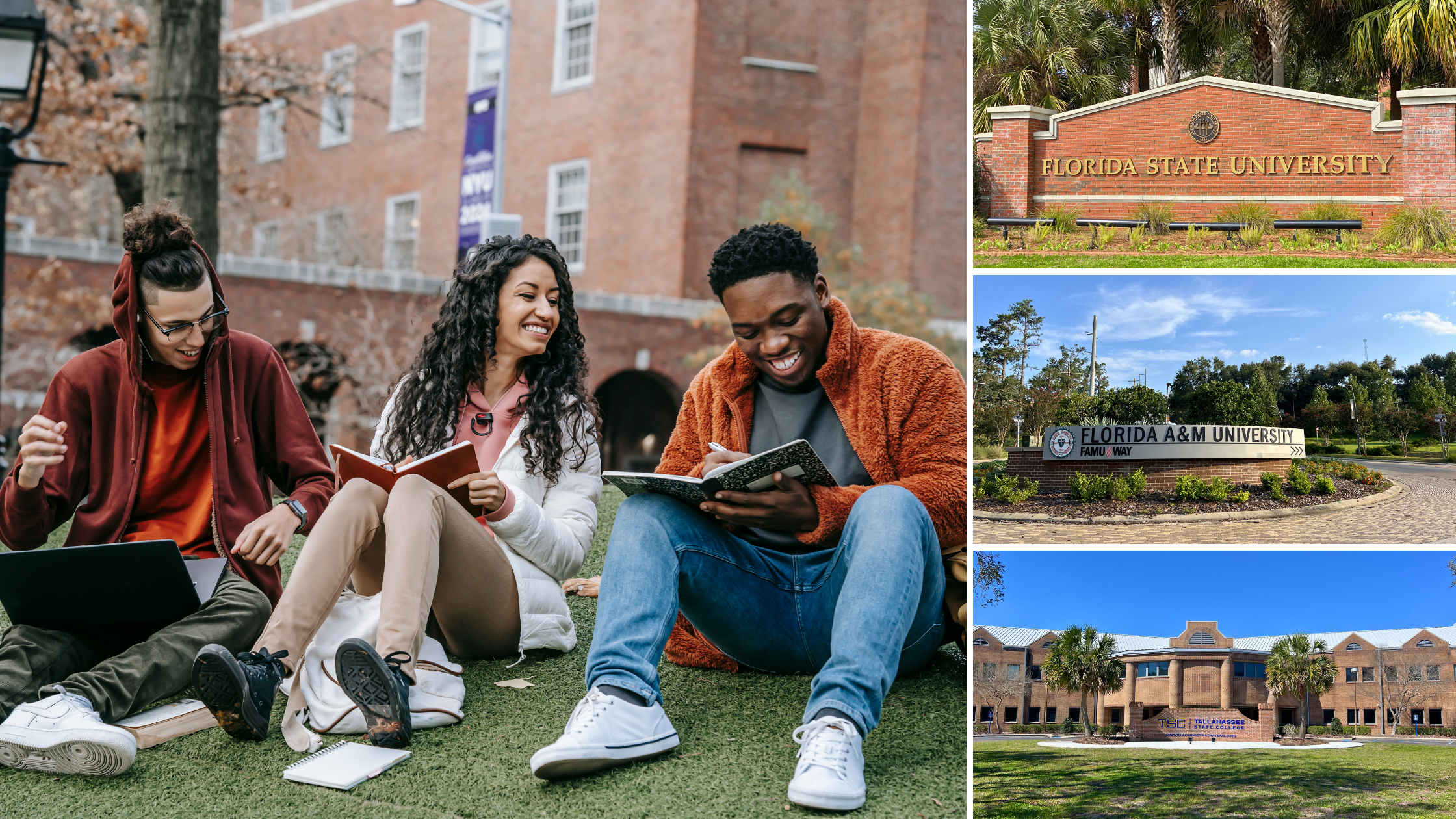 Photo collage of four photos. On the left, the biggest photo is a stock image of three college students sitting on the grass and laughing while looking at books in their hands. The photos on the right are 3 in a vertical column. The top photo is a entry way with a brick sign that reads "Florida State University." The second photo down is one of a roundabout with a sign for "Florida A&M University." And the last photo at the bottom of the column is a building at Tallahassee State College.